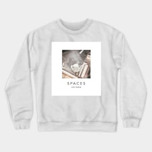 Spaces Crewneck Sweatshirt